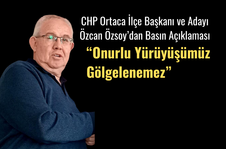 Ortaca, Muğla – Cumhuriyet Halk Partisi (CHP) Ortaca İlçe Başkanı