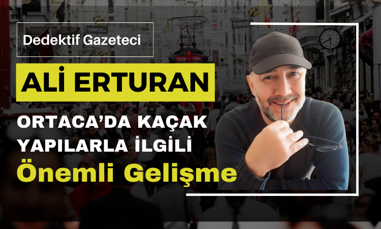 Türkiye’nin en büyük sorunlarından biri olan kaçak yapılaşma, Ortaca’da yıllardır