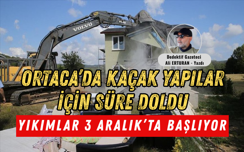 Muğla’nın Ortaca ilçesinde yıllardır tartışma konusu olan kaçak yapı sorunu,