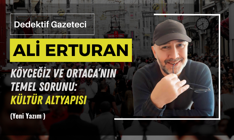 Sevgili okurlar, Köyceğiz ve Ortaca’da, özellikle turizm sezonu geldiğinde bu