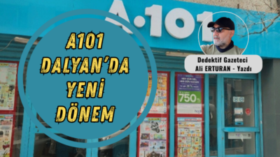 Muğla’nın Ortaca ilçesine bağlı Dalyan Mahallesi’nde bulunan A101 mağazaları, 2025