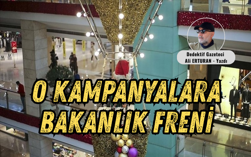Ticaret Bakanlığı, yılbaşı dönemine girilmesiyle birlikte artış gösteren kampanya ve