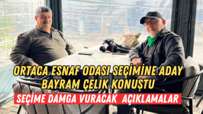 Ortaca’nın tanınmış esnaflarından ve Ortaca Esnaf ve Sanatkârlar Odası başkan