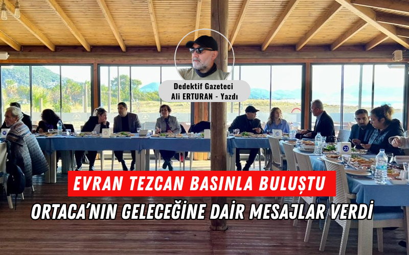 Ortaca Belediye Başkanı Evren Tezcan, 10 Ocak Çalışan Gazeteciler Günü