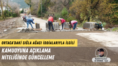 Muğla’nın Ortaca ilçesinde bir süredir kamuoyunun gündeminde yer alan sığla