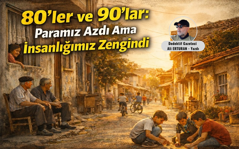Bir dönem düşünün… Akşam ezanıyla sofraların kurulduğu, kapıların kilitlenmeden uyunduğu,