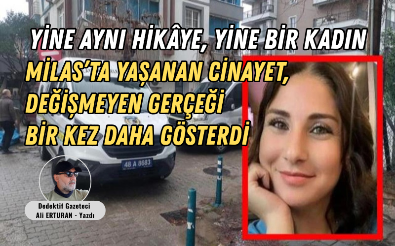 Yine Aynı Hikâye, Yine Bir Kadın Daha Türkiye’de kadın cinayetlerinin
