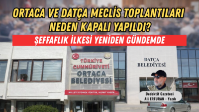 Şeffaflık İlkesi Yeniden Gündemde 2 Haziran’da Ortaca Belediyesi, 4 Şubat’ta