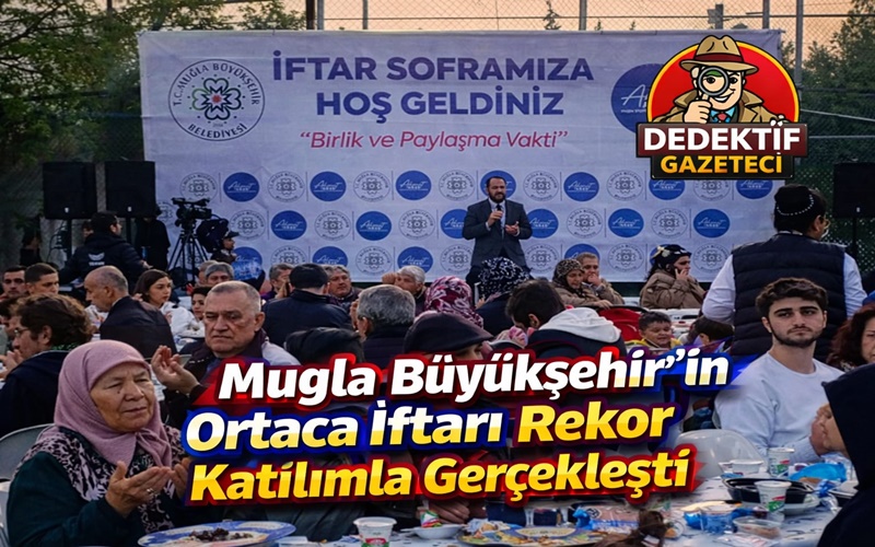 Muğla Büyükşehir Belediyesi’nin Ramazan ayı boyunca il genelinde düzenlediği iftar