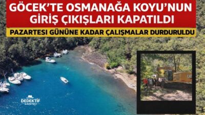 Muğla’nın Fethiye ilçesine bağlı Göcek Mahallesi’nde yer alan Osmanağa Koyu,