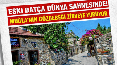 Eski Datça Mahallesi “Dünyanın En İyi Turizm Köyü” Adayları Arasında