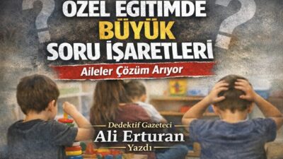 Türkiye’de özel eğitim, özellikle otizm tanısı konulan çocuklar için hayati