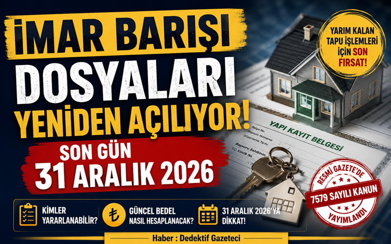 İmar Barışı kapsamında Yapı Kayıt Belgesi bulunan bazı hak sahiplerini