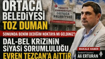 DAL-BEL KRİZİNİN SİYASİ SORUMLULUĞU EVREN TEZCAN’A AİTTİR Bu yazıyı yazmadan