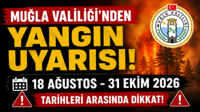 Muğla Valiliği, orman, tarım arazisi ve kırsal alanlarda çıkabilecek yangınların