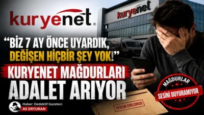 Dedektif Gazeteci olarak 25 Ocak 2026 tarihinde Kuryenet’in teslimat süreçlerine