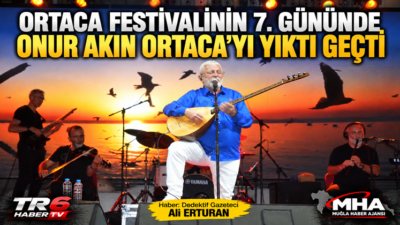 Ortaca’da bu yıl 29’uncusu düzenlenen Tarım, Çevre ve Turizm Festivali’nin
